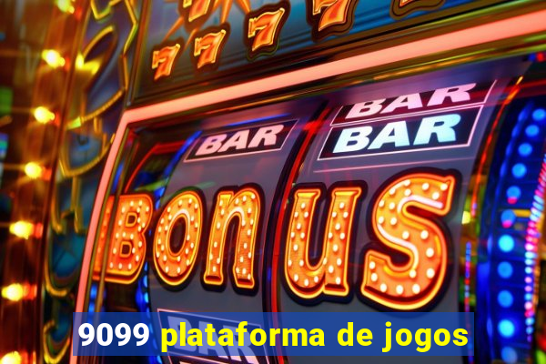 9099 plataforma de jogos